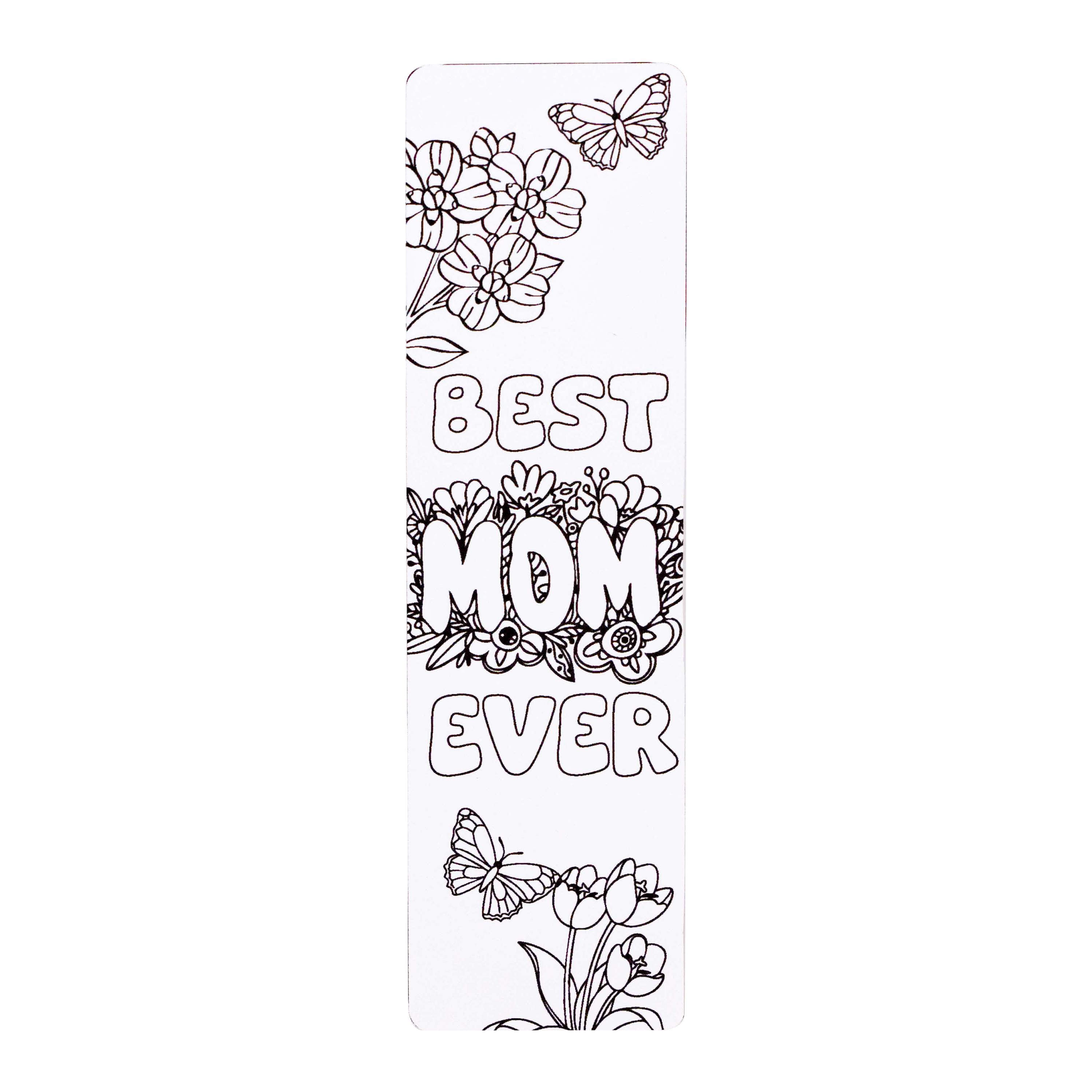 Best Mom Ever Flowers | Colouring Book Mark